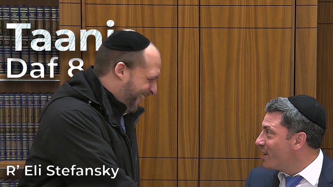 Daf Yomi Taanis Daf 08 by R’ Eli Stefansky