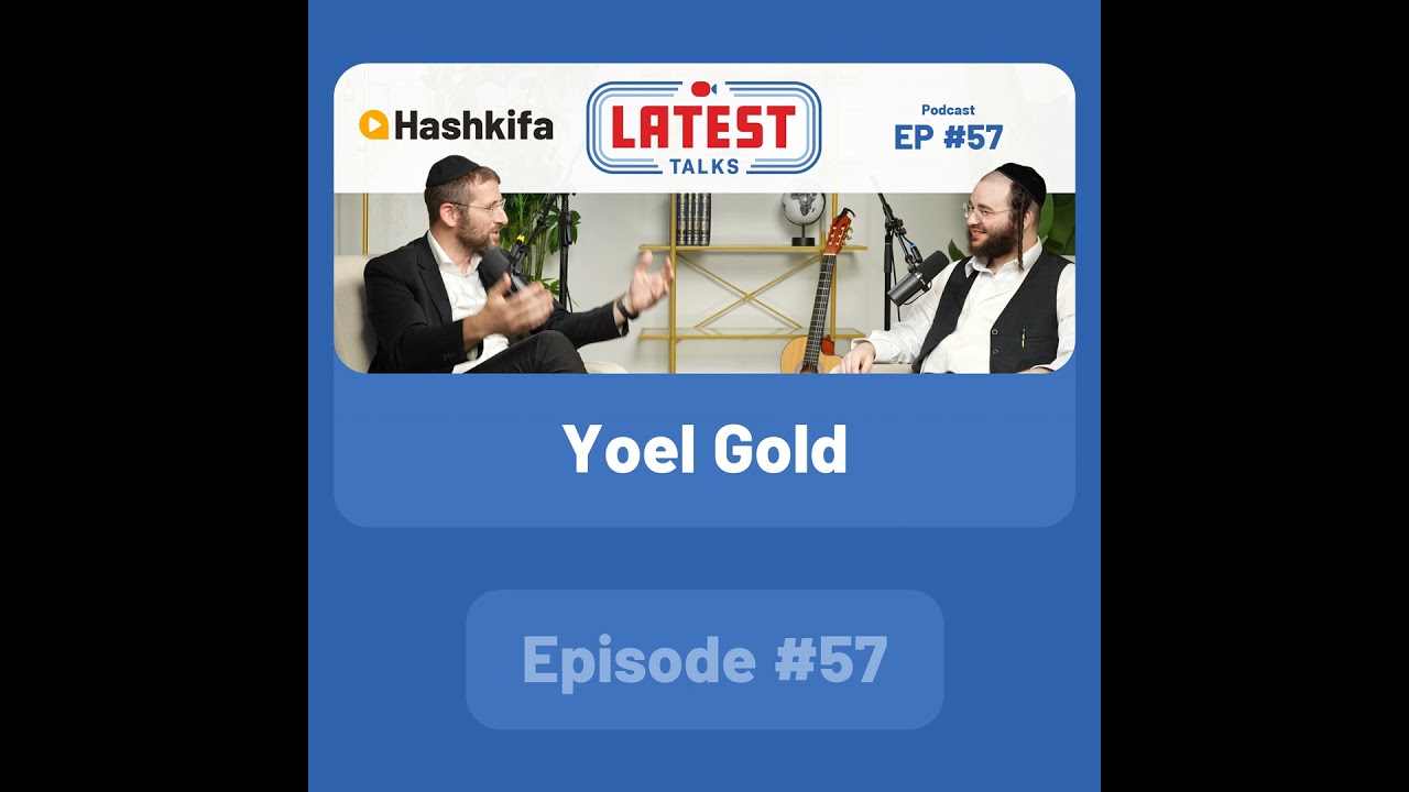 Latest Talks Podcast - Ep #57 | Guest: Yoel Gold