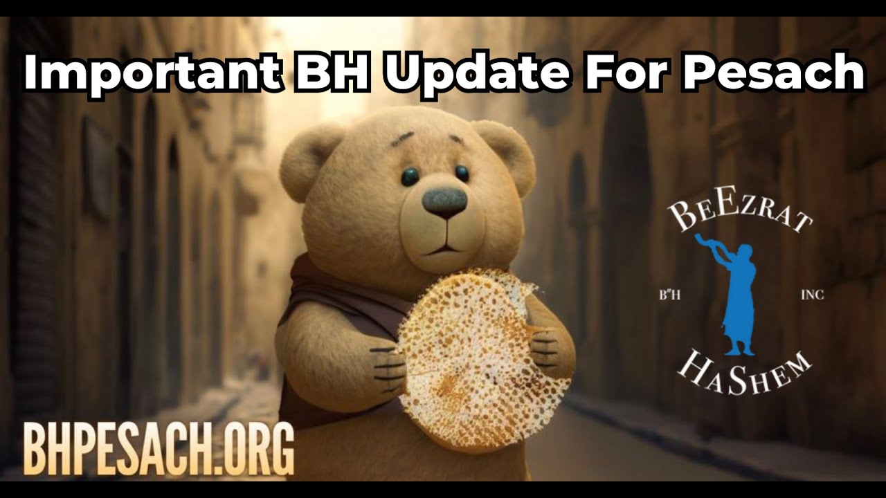 Important BH Update For Pesach
