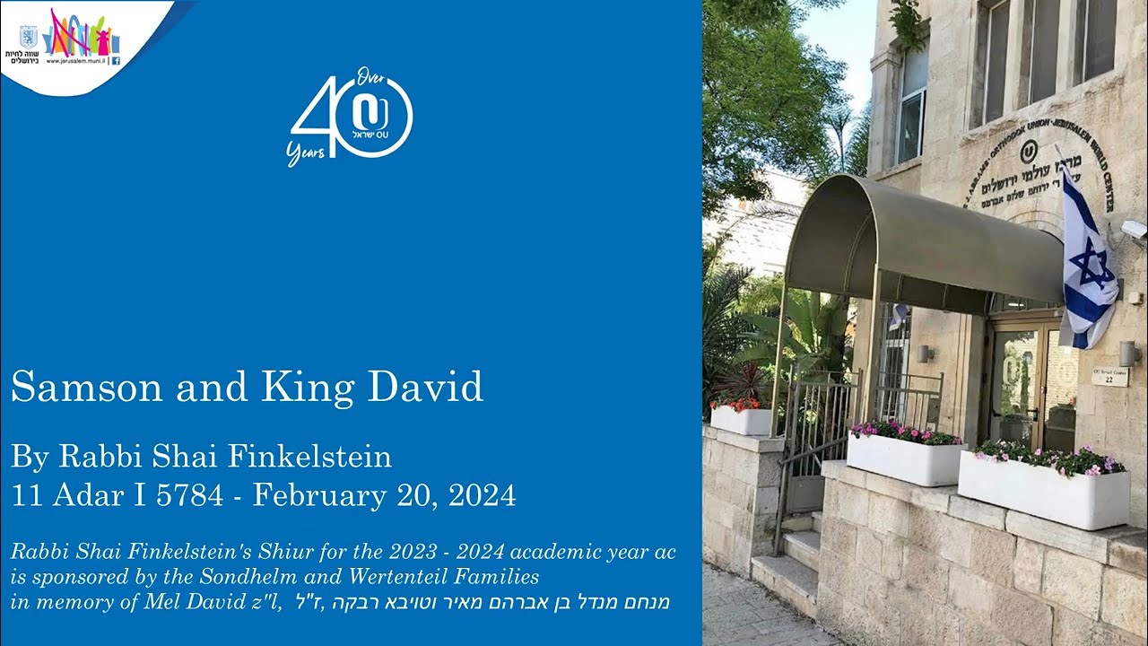 Shimshon (Samson) and King David By Rabbi Shai Finkelstein