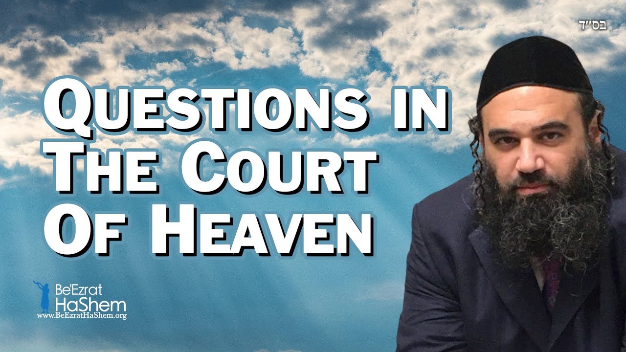 Questions in the Court of Heaven