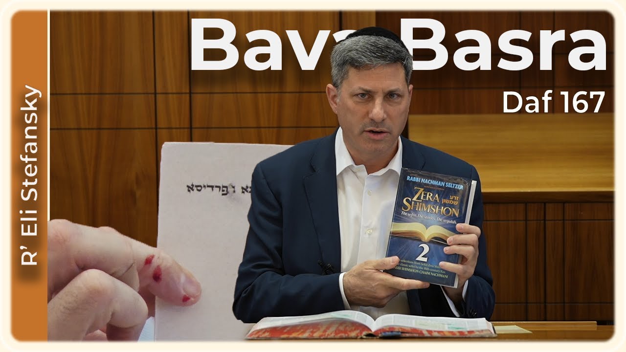 Daf Yomi Bava Basra Daf 167 by R’ Eli Stefansky