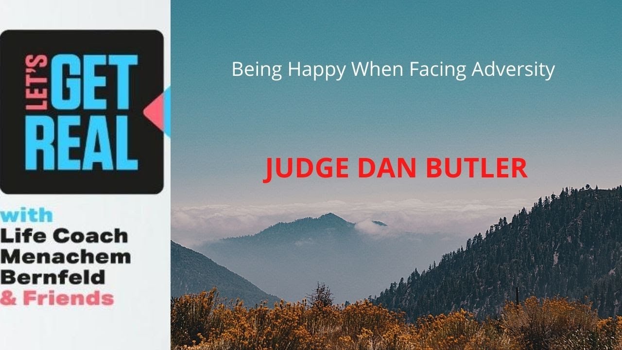 Judge Dan Butler on "Let's get real with Coach Menachem" Show, Sunday August 30th, 2020