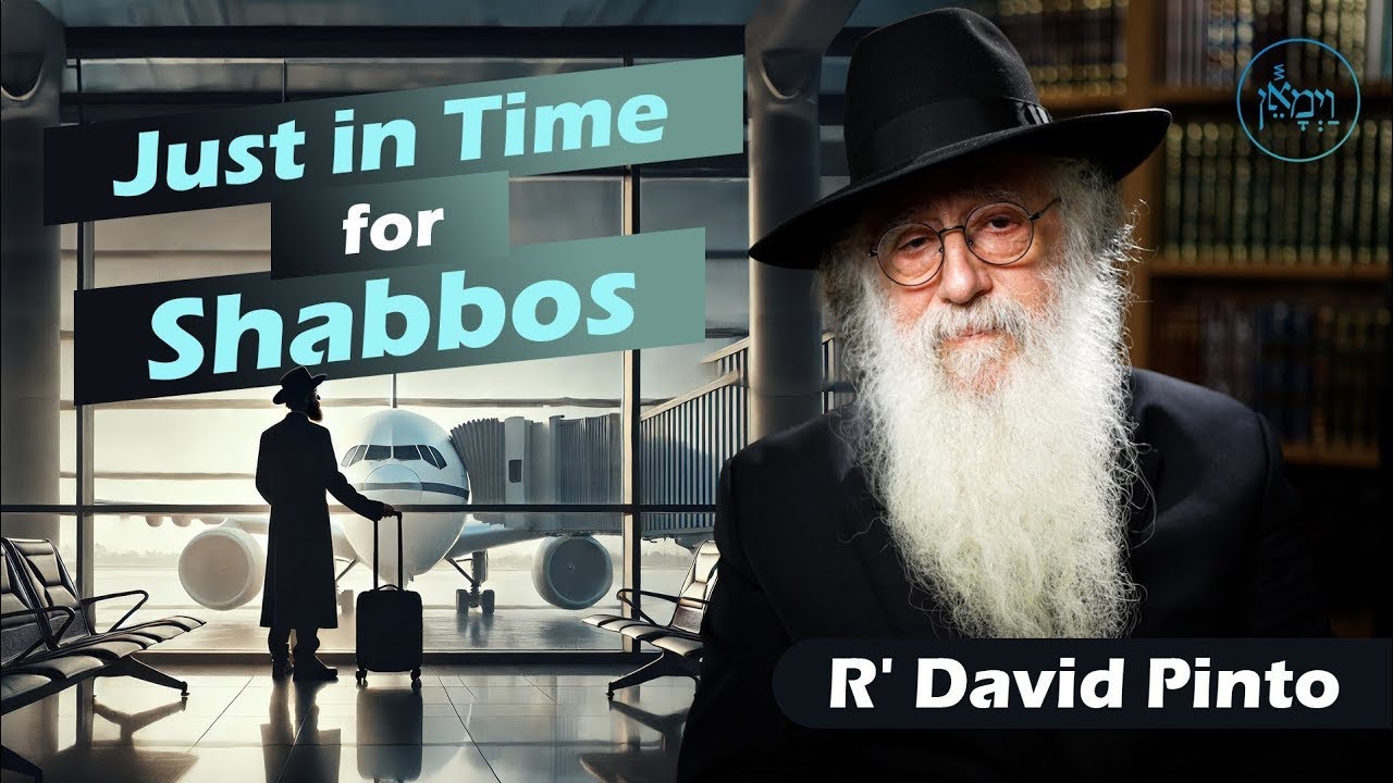 Just in Time for Shabbos - Rabbi David Pinto