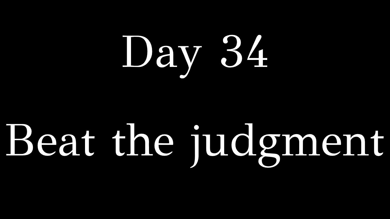 Day 34 - Beat the judgment - Presented by Atzmut.com | Rabbi Alon Anava