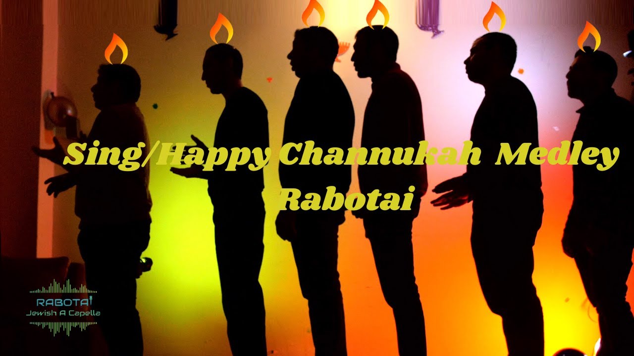 Channukah Medley: Sing - Happy - Maoz Tzur