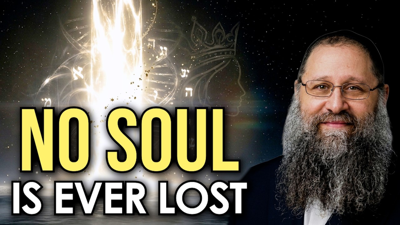 Every Soul WILL Be in the Messianic Era! The Secret Why God Will NEVER Give Up On YOU!