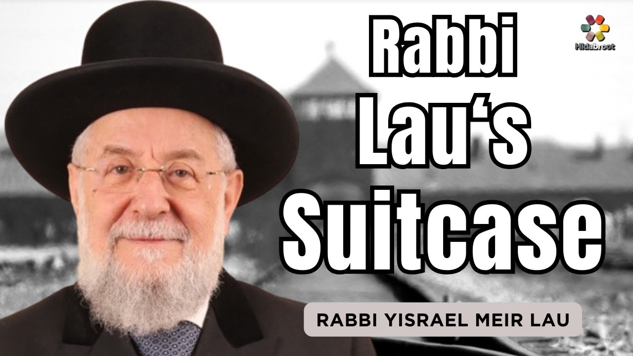 A Story of Hope & Resilience - Chief Rabbi Lau's Suitcase