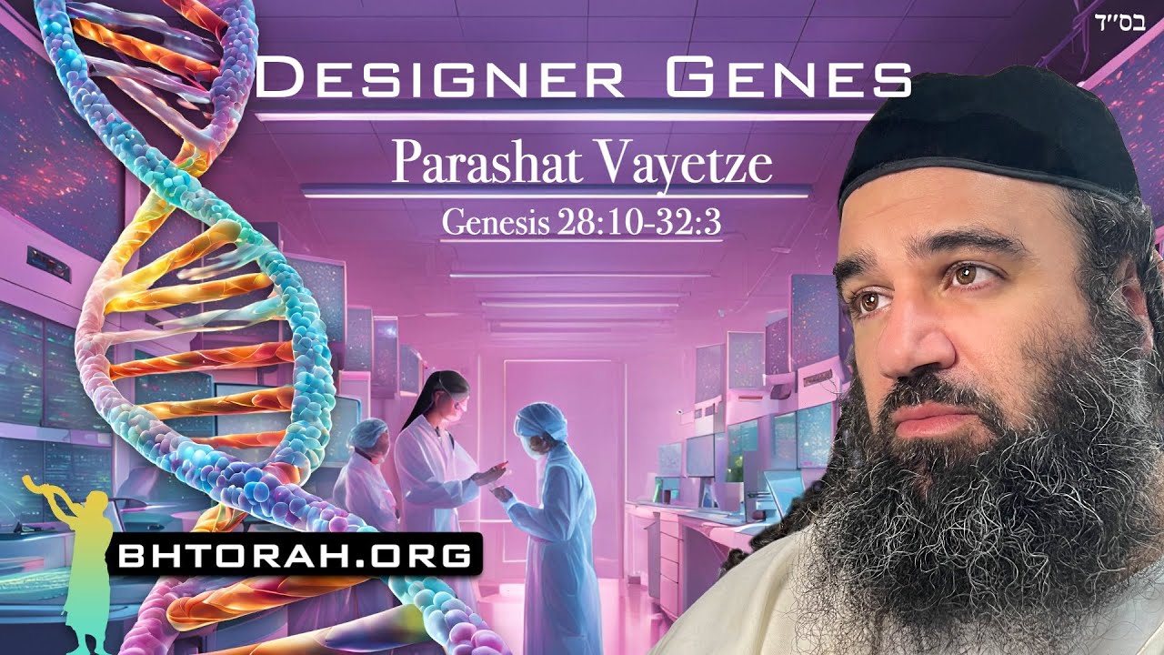 Parashat Vayetze Designer Genes