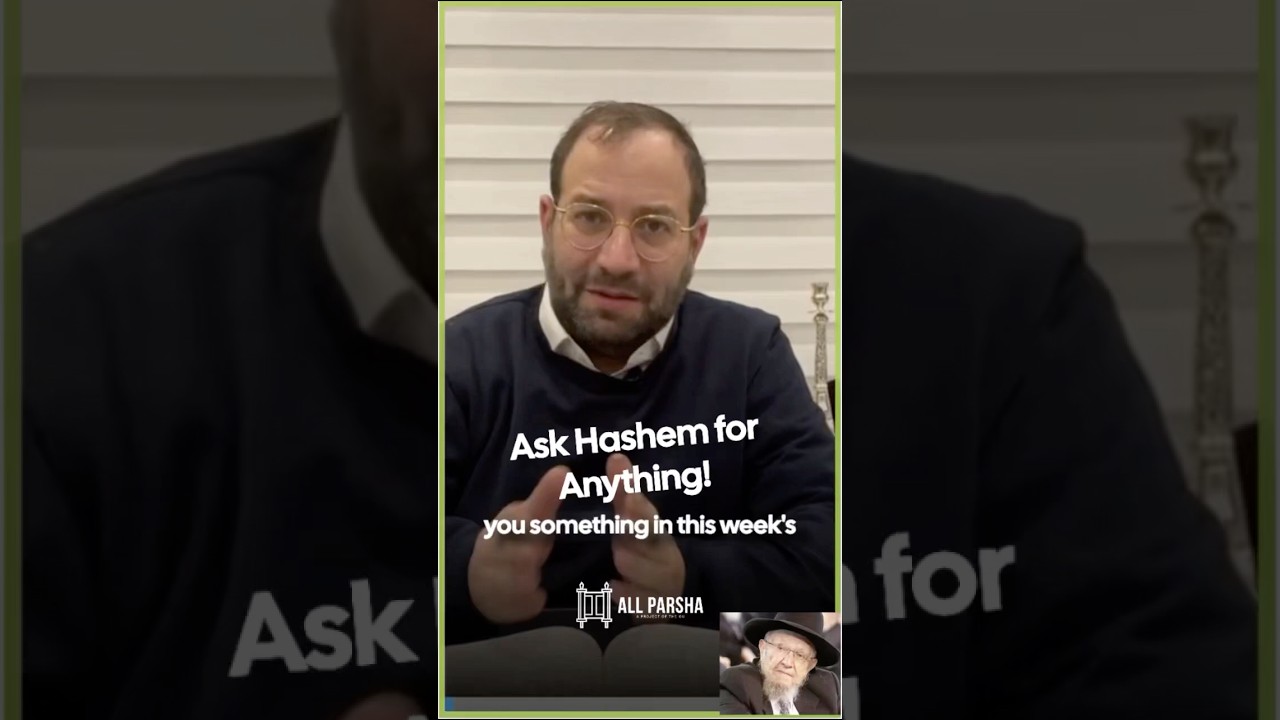 Ask Hashem For Anything!
