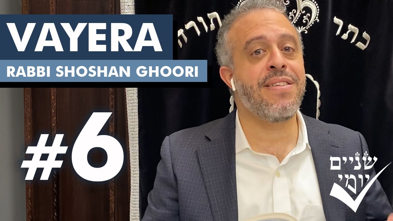 Shnayim Yomi - Vayera - Shishi - #6