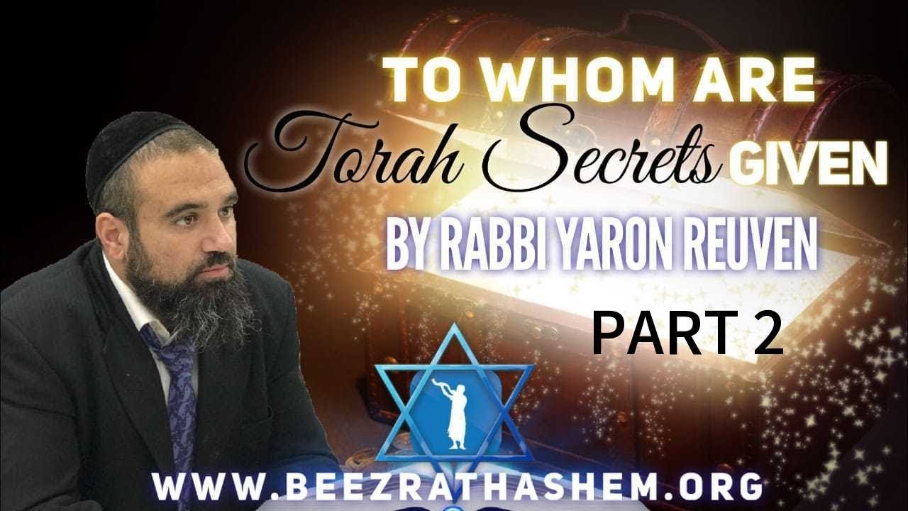To Whom Are Torah Secrets Given PART 2 - MUSSAR Pirkei Avot (139)