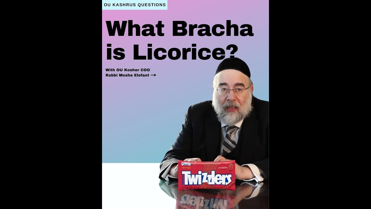 What Is The Bracha On Licorice?
