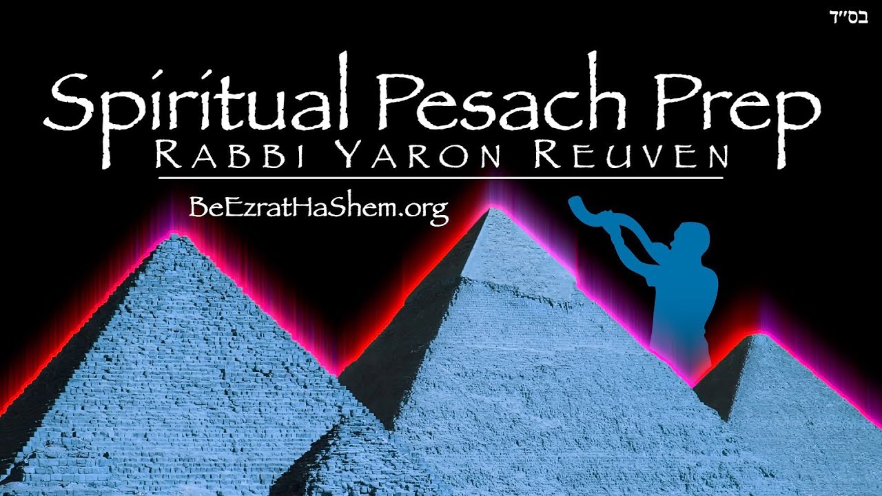 Spiritually Preparing For Pesach