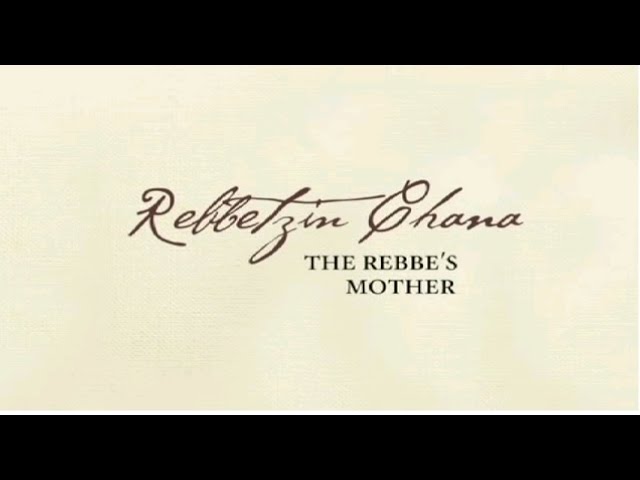 The Life of Rebbetzin Chana Schneerson | Trailer