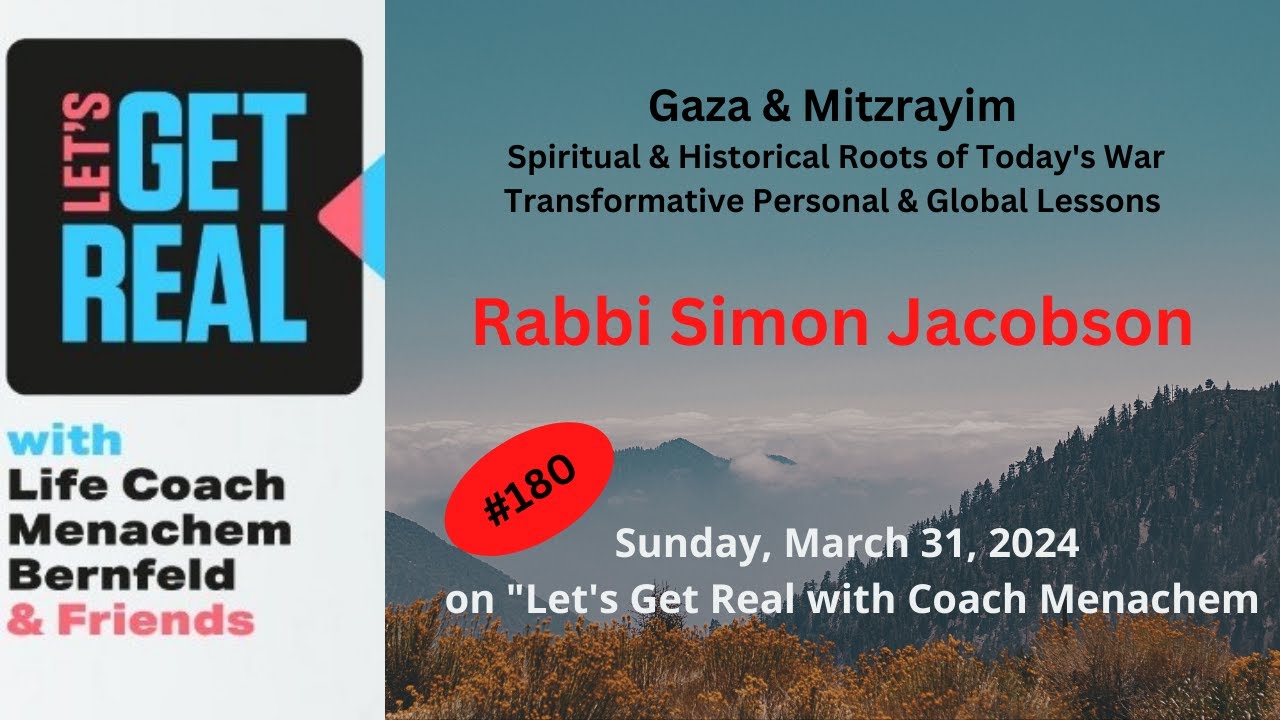 Gaza & Mitzrayim: Spiritual & Historical Roots of Today's War, Rabbi Simon Jacobson #180