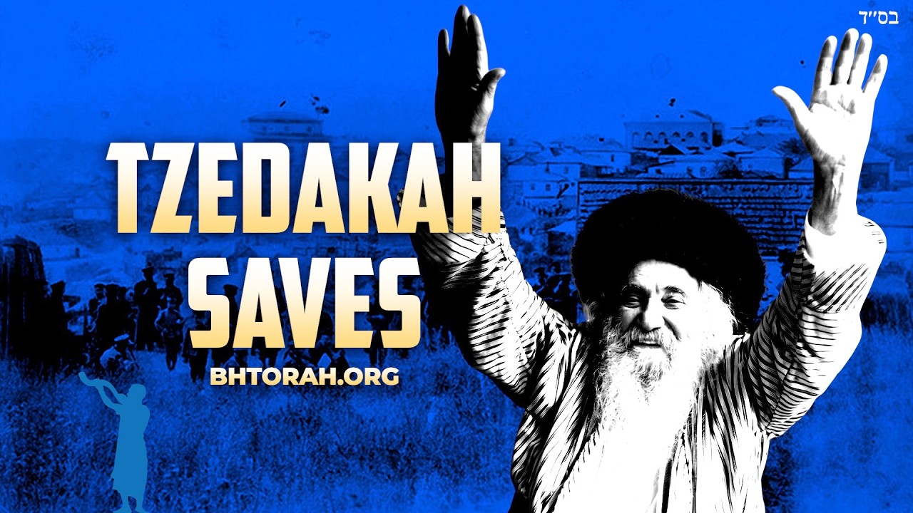 Rebbe Nachman on Tzedaka Saves From Death