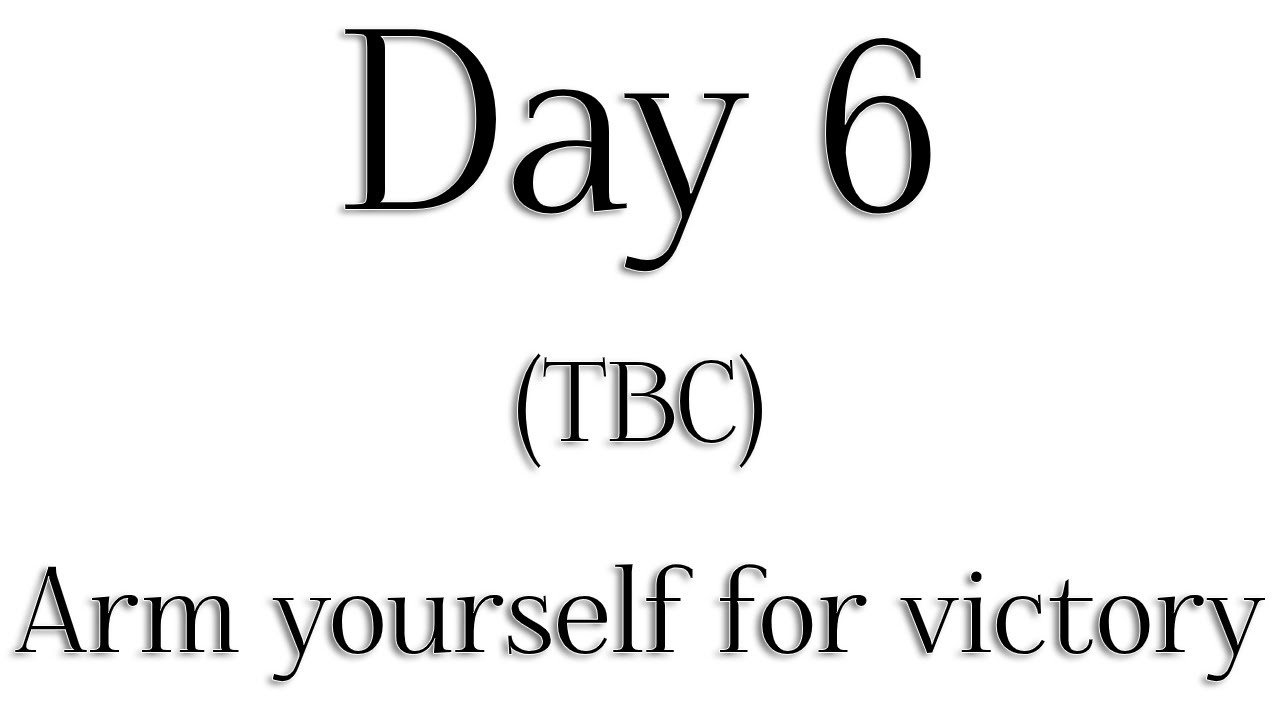 TBC - Day 6 - 'Arm yourself for victory' - Rabbi Alon Anava | Atzmut.org