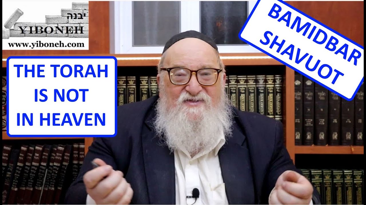 Rav Yitzchak Breitowitz: Shavuot - The Torah is NOT in Heaven