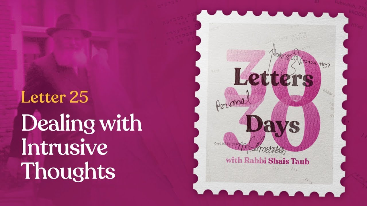 Dealing with Intrusive Thoughts | Letter #25