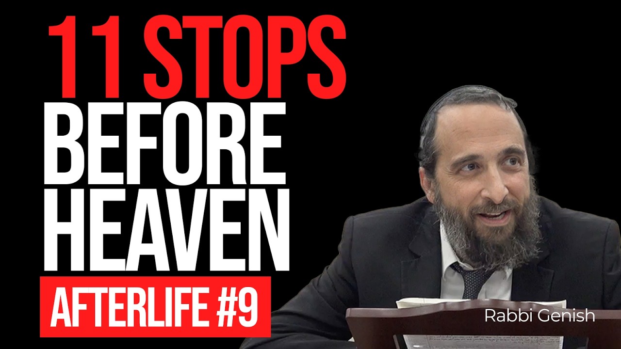 11 Journeys of the Soul before Arriving in Heaven (Afterlife #9)