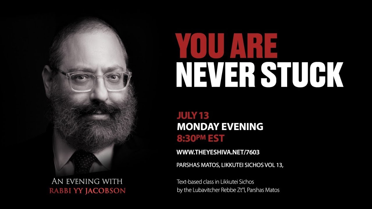 You Are Never Stuck - Likkutei Sichos Matos