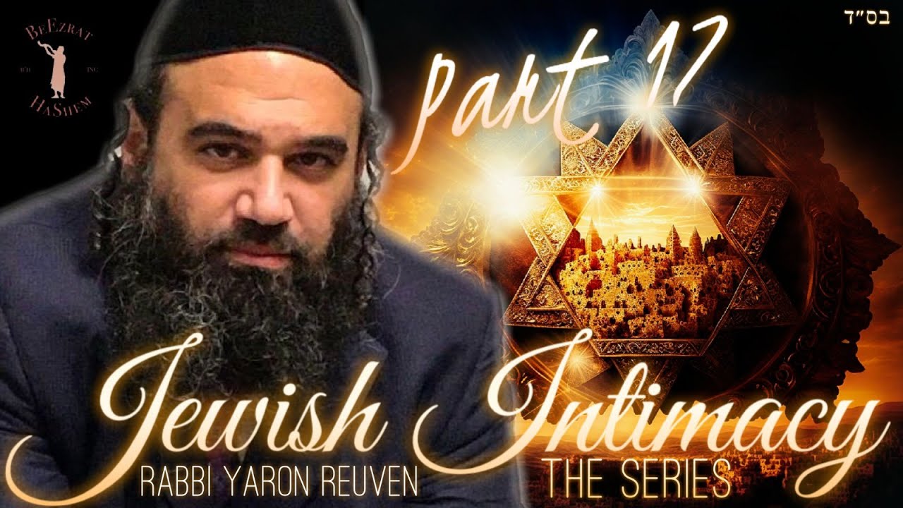 How To Create Souls of Next Torah Giants - JEWISH INTIMACY (17)