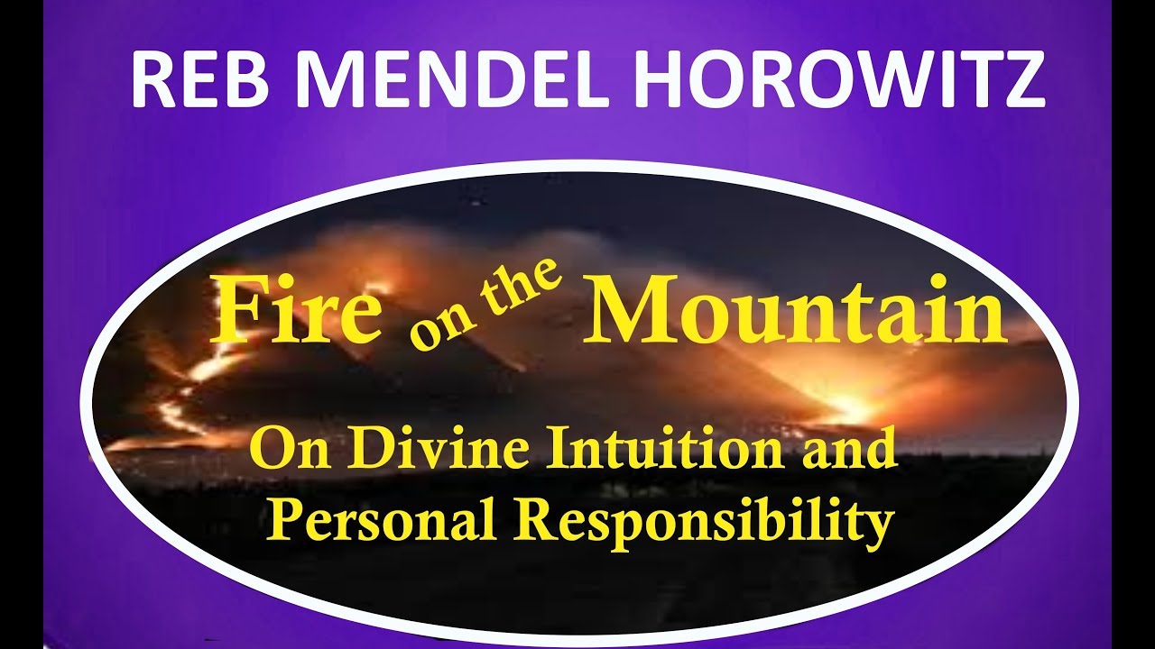 Fire On The Mountain - Divine Intuition and Personal Responsibility