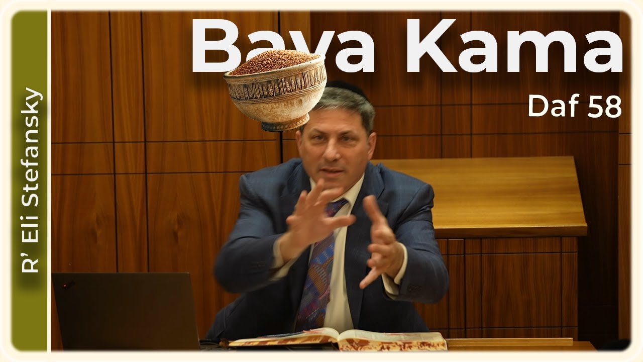Daf Yomi Bava Kama Daf 58 by R’ Eli Stefansky