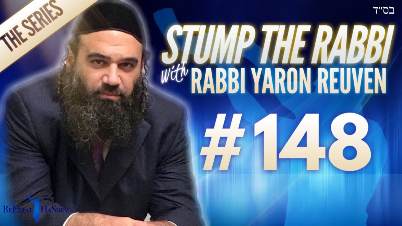 Allies To Enemy, PIDYON NEFESH, Conversion Help, UR RABBI, TransJew, ZIONISTS - STUMP THE RABBI 148