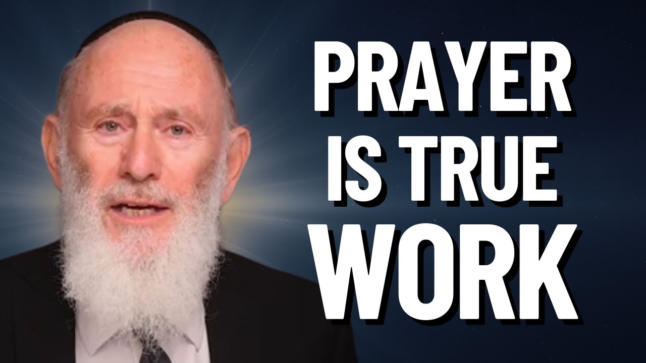 The Struggle & Power of Real Prayer: Parshat Va'etchanan - Rabbi Yaakov Asher Sinclair
