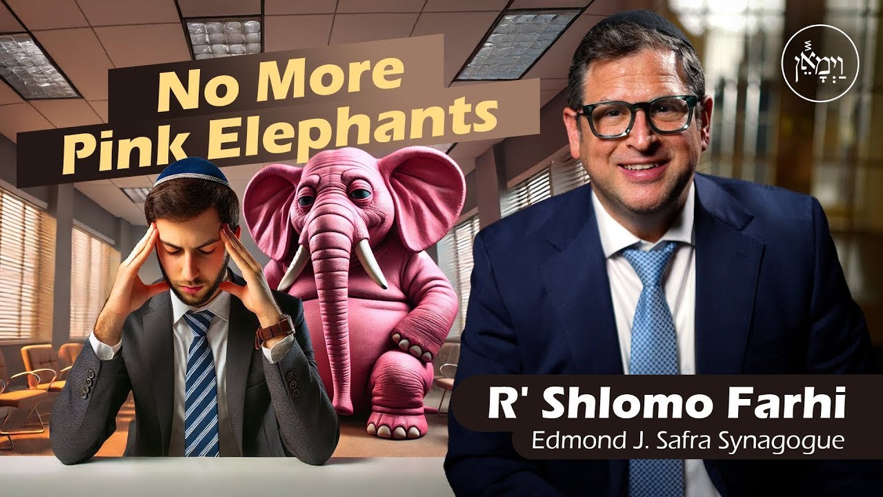 No More Pink Elephants - Rabbi Shlomo Farhi