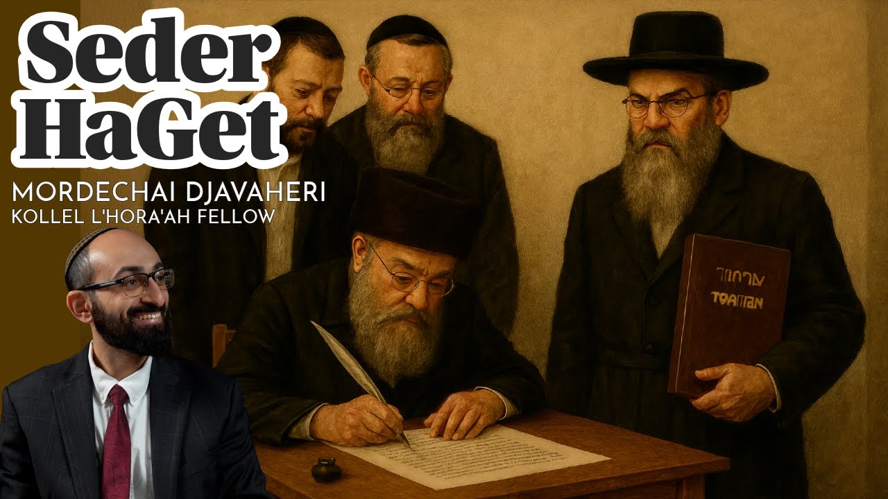 Seder HaGet, a Basic Intro - Rav Mordechai Djavaheri
