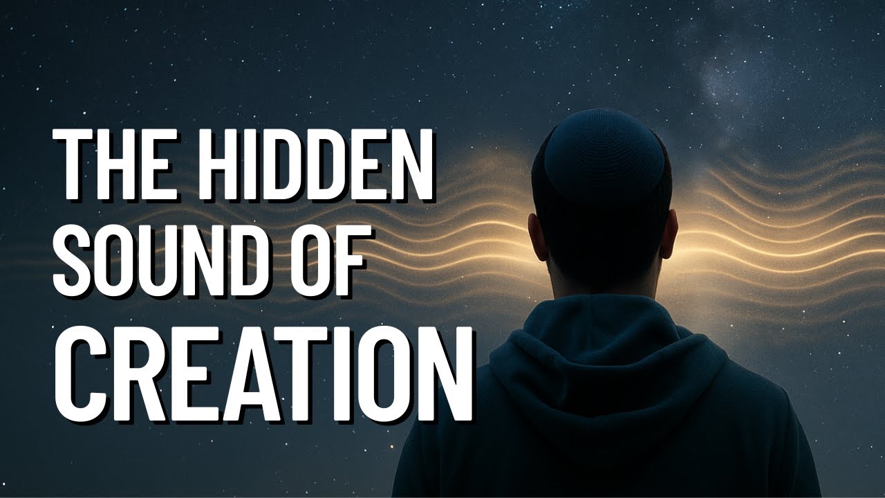 The Sound of Creation: What Scientists Heard Shocked the World - Rabbi Hillel Eisenberg