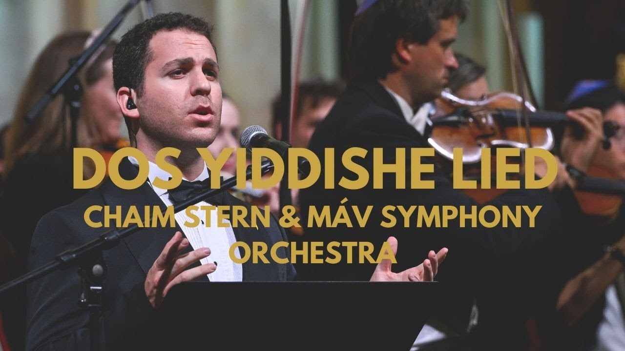 Chaim Stern – Dos Yiddishe Lied | Live with MÁV Symphony, Budapest