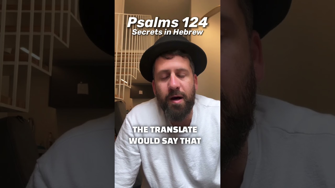 Psalms 124 ,secrets in Hebrew #psalms #bibleverse #biblestudy #bible #biblia
