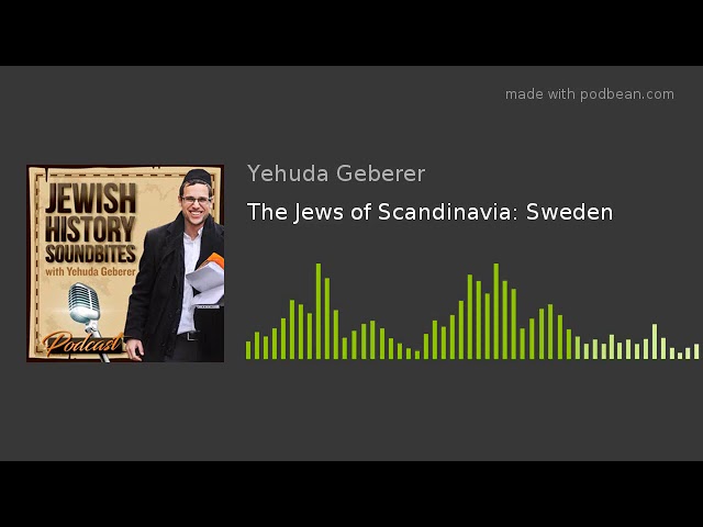 The Jews of Scandinavia: Sweden