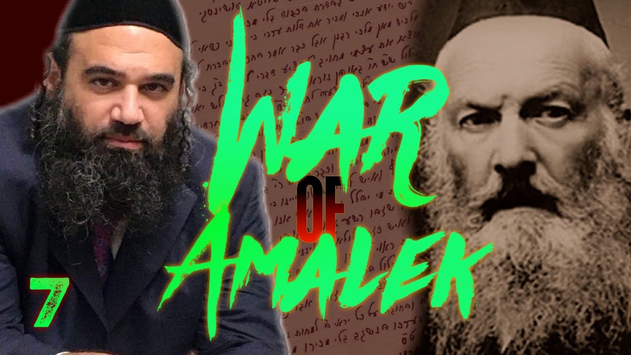 Prophecy of War Against Torah: WAR OF AMALEK (7)