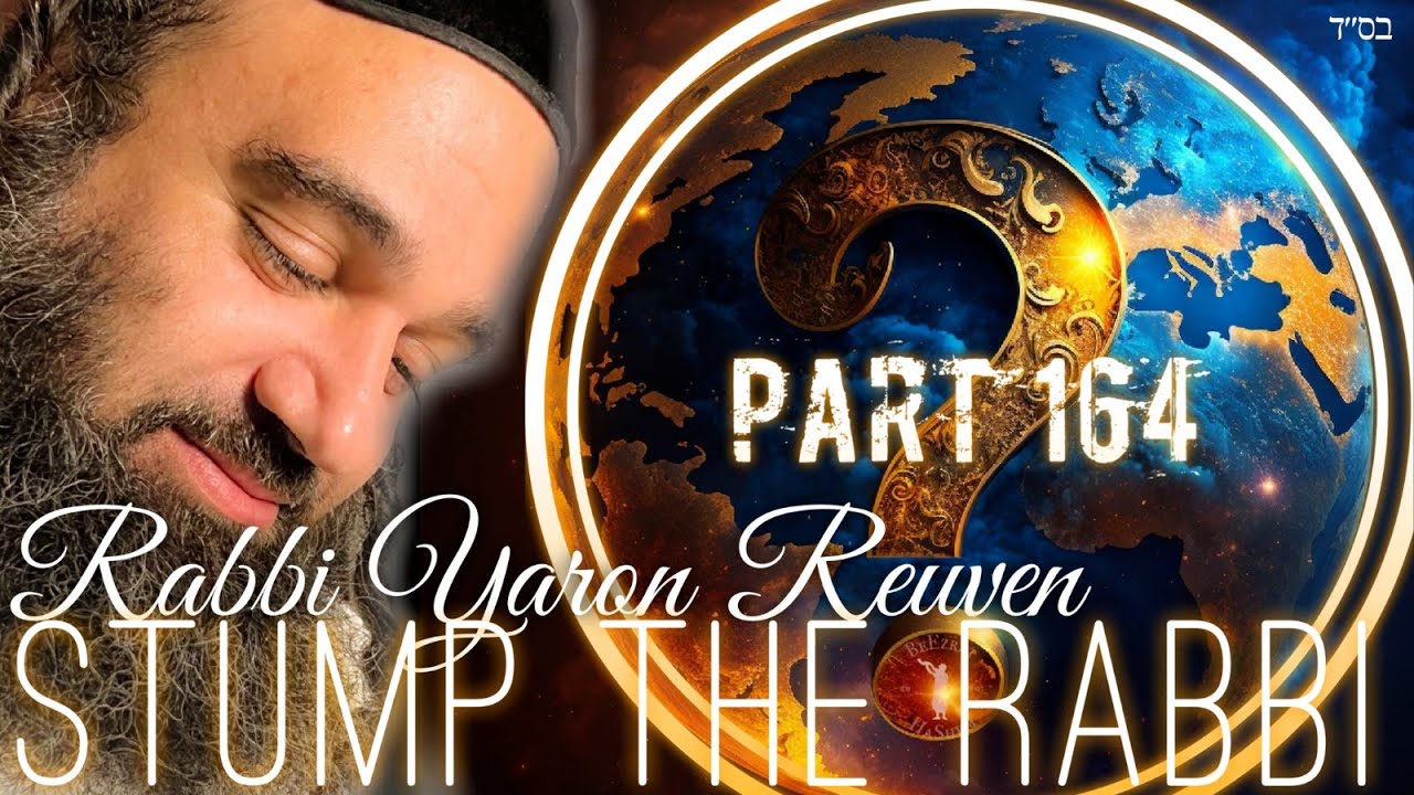 BAMIDBAR, Social Media, EQUALITY, Ethiopian Jew, WOMEN'S BLESSING, Gehinnom - Stump The Rabbi (164)