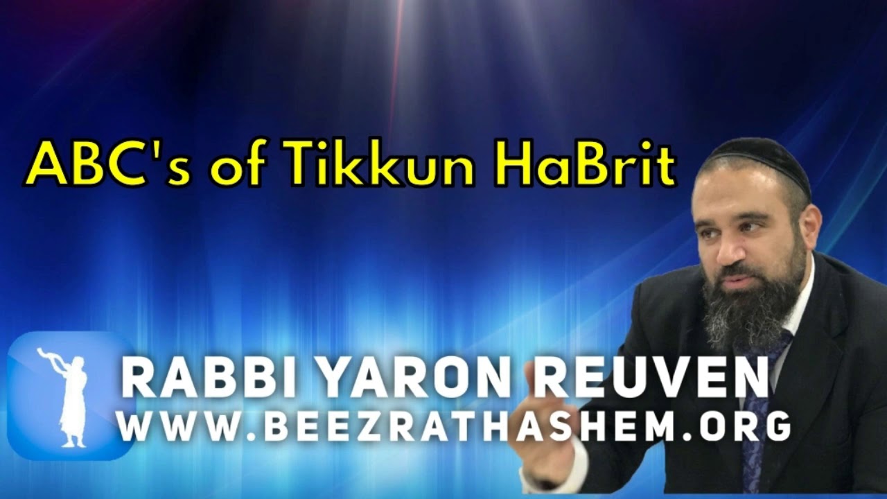 ABC's of Tikkun HaBrit