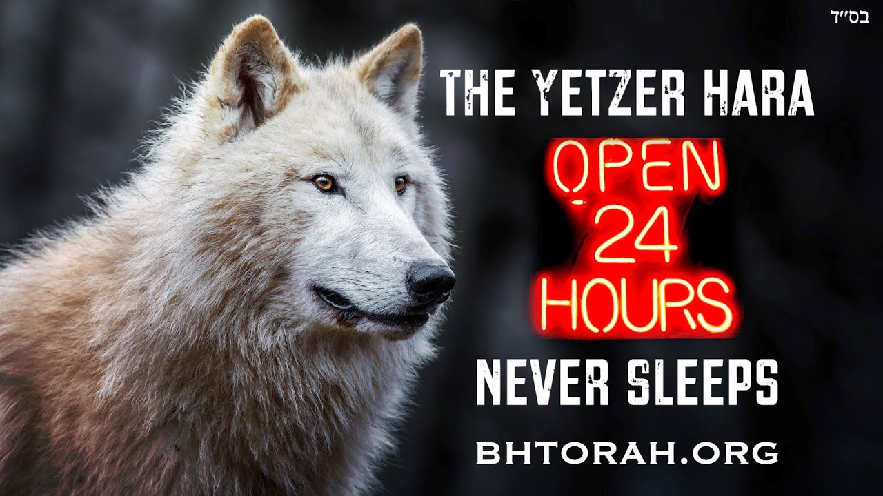 The Yetzer Hara Never Sleeps
