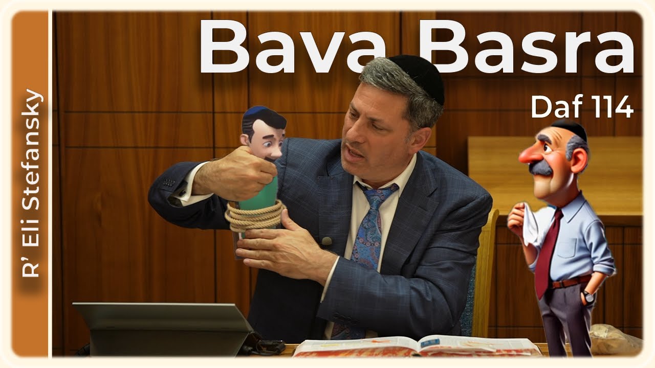 Daf Yomi Bava Basra Daf 114 by R’ Eli Stefansky