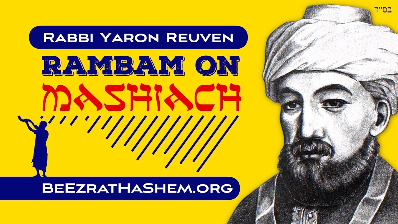 RAMBAM on The MaShiach