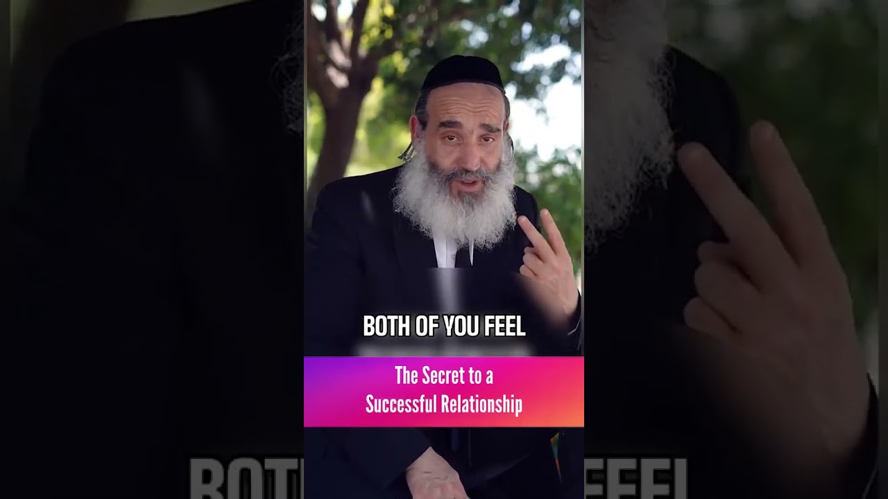 The Secret to a Successful Relationship - Rabbi Yitchak Fanger