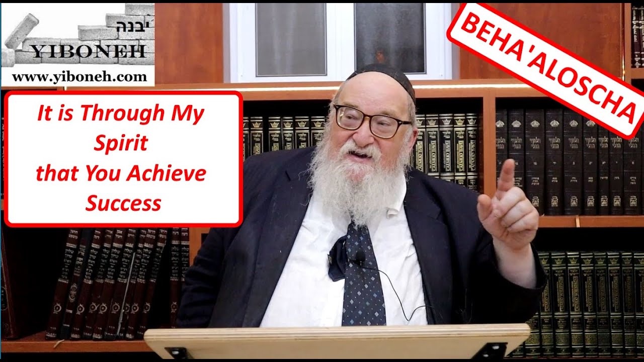 Rav Yitzchak Breitowitz: It is Through My Spirit that You Achieve Success