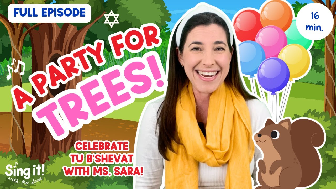 A Birthday Party for the Trees | Celebrate Tu B'Shevat with Ms. Sara | Jewish Holidays for Kids