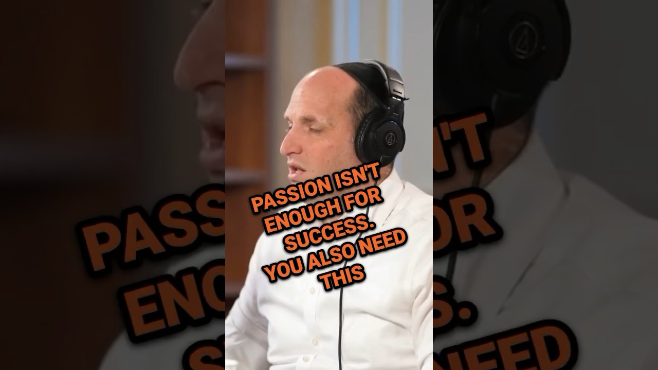 Passion ISN'T enough for success #shorts #podcast