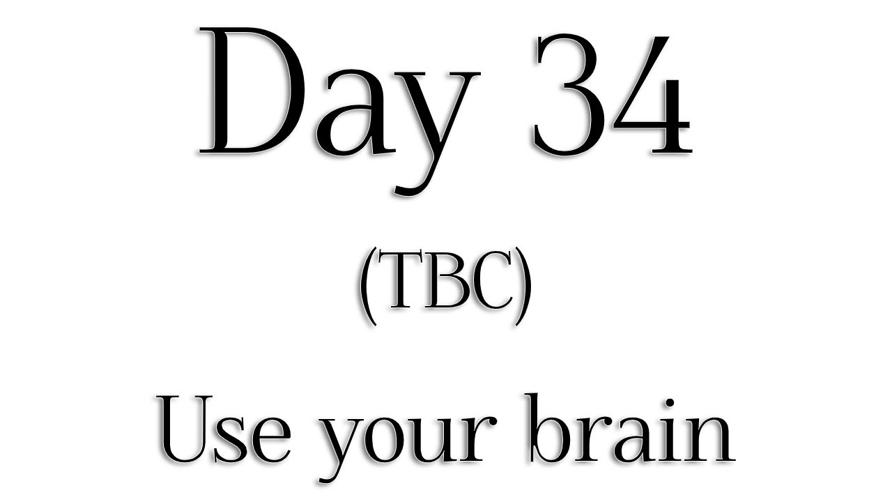 TBC - Day 34 - 'Use your brain' - Rabbi Alon Anava | Atzmut.org
