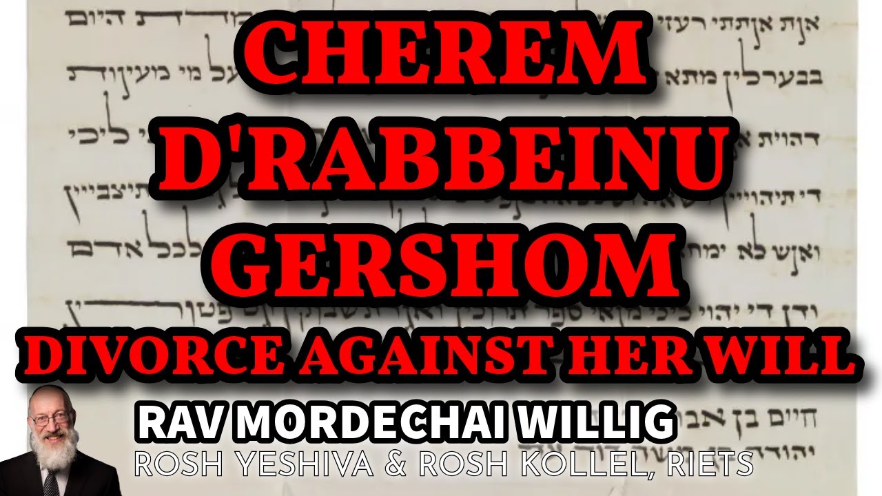 Divorce by Violating Cherem DeRabbeinu Gershom - Rav Mordechai Willig
