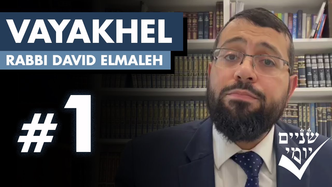 Shnayim Yomi - Vayakhel - Rishon - #1